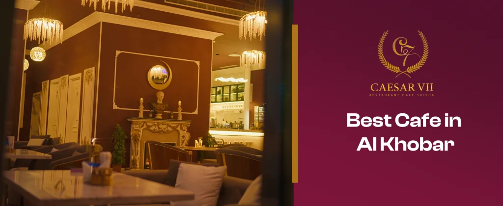 Best Cafe in Al Khobar