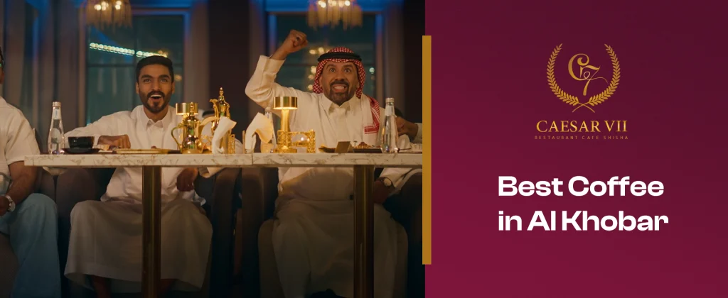 Best Coffee in Al Khobar